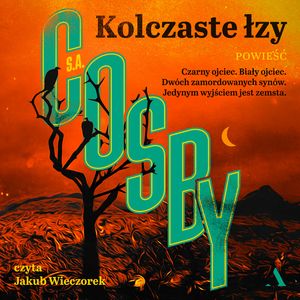 Kolczaste łzy, S. A. Cosby