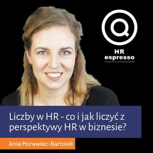 Liczby w HR - co i jak liczyć z perspektywy HR w biznesie?, Jarek Jarzębowski