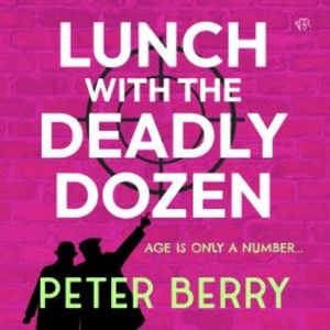 Lunch with the Deadly Dozen, Peter Berry