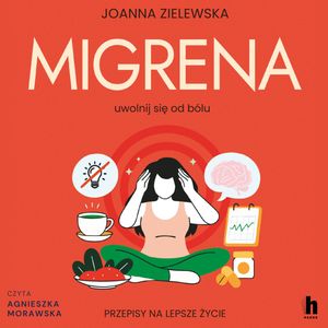 Migrena, Joanna Zielewska