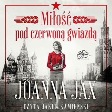 Miłość pod czerwoną gwiazdą audiobook, Joanna Jax
