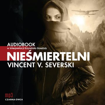 Nieśmiertelni audiobook, Vincent V. Severski