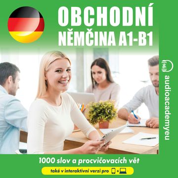 Němčina do práce/Obchodní němčina  A1-B1 audiobook, Tomáš Dvořáček
