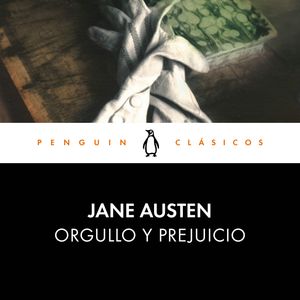 Orgullo y prejuicio (Los mejores clásicos), Jane Austen
