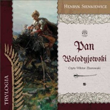 Pan Wołodyjowski audiobook, Henryk Sienkiewicz