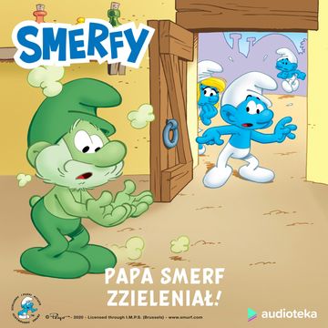 Papa Smerf zzieleniał! audiobook, Peyo