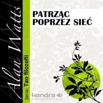Patrząc poprzez sieć, Alan Watts