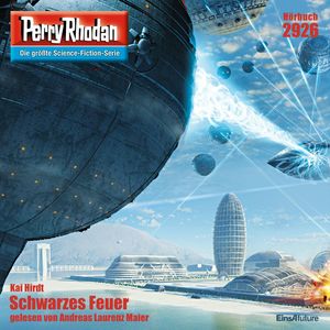 Perry Rhodan 2926: Schwarzes Feuer, Kai Hirdt