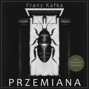 Przemiana, Franz Kafka
