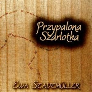 Przypalona szarlotka, Ewa Stadtmuller