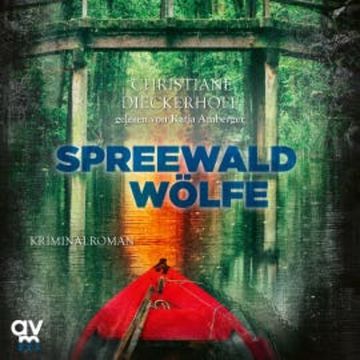Spreewaldwölfe audiobook, Christiane Dieckerhoff