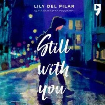 Still with you audiobook, Lily del Pilar