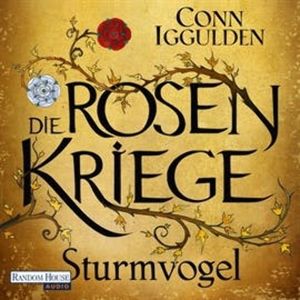 Sturmvogel (Die Rosenkriege 1), Conn Iggulden