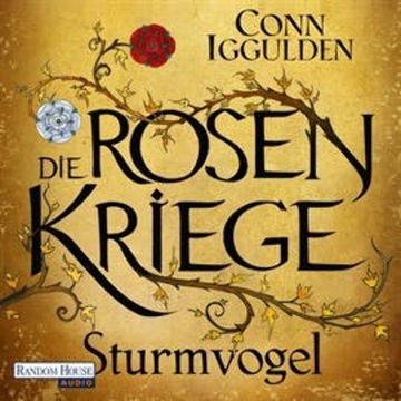 Sturmvogel (Die Rosenkriege 1) audiobook, Conn Iggulden