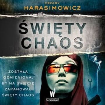 Święty Chaos, Cezary Harasimowicz