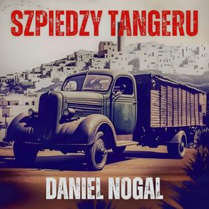 Szpiedzy Tangeru, Daniel Nogal