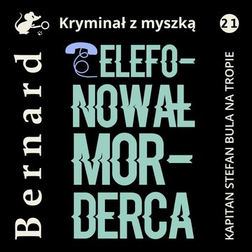 Telefonował morderca audiobook, Jan Bernard