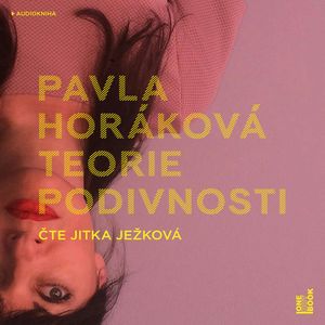 Teorie podivnosti, Pavla Horáková