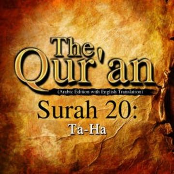The Qur'an (Arabic Edition with English Translation) - Surah 20 - Ta-Ha audiobook, One Media The Qur'an