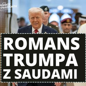 Trump w Rijadzie, kontrakt na miliardy. Rozmowy USA-Chiny | Poranek Geopolityczny, Mateusz Grzeszczuk