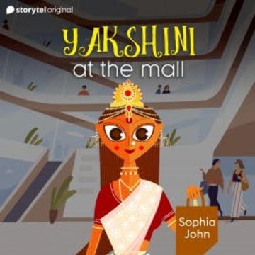 Yakshini At The Mall audiobook, Sophia John