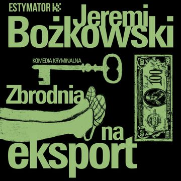 Zbrodnia na eksport audiobook, Jeremi Bożkowski