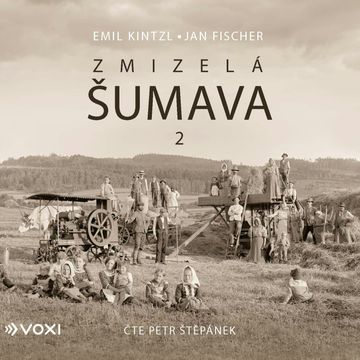 Zmizelá Šumava 2, Emil Kintzl, Jan Fischer