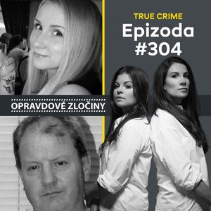 #304 - Anna Repkina & Steven Wright, Lucie Bechynková a Barbora Krčmová