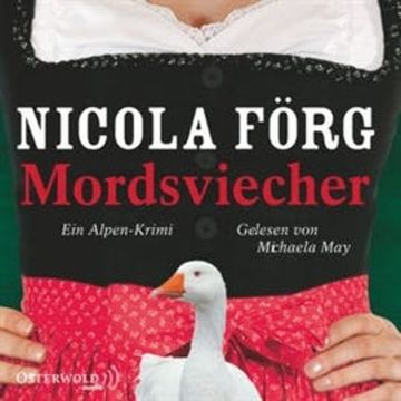 Mordsviecher (Alpen-Krimis 4) audiobook, Nicola Förg