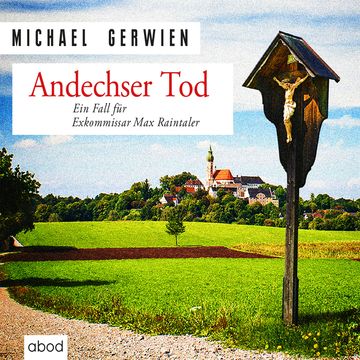 Andechser Tod audiobook, Michael Gerwien