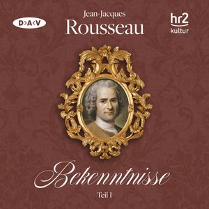 Bekenntnisse Teil 1, Jean-Jacques Rousseau
