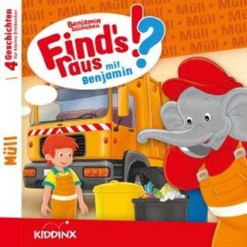 Benjamin Blümchen, Find's raus mit Benjamin, Folge 9: Müll audiobook, Matthias von Bornstädt