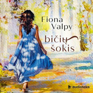 BIČIŲ ŠOKIS audiobook, Fiona Valpy