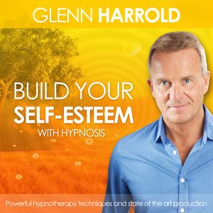 Build Your Self-Esteem, Glenn Harrold