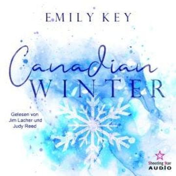 Canadian Winter - Canadian Story's, Band 1 (ungekürzt) audiobook, Emily Key