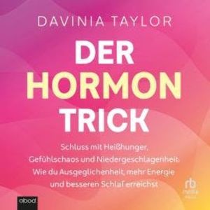 Der Hormon-Trick, Davinia Taylor