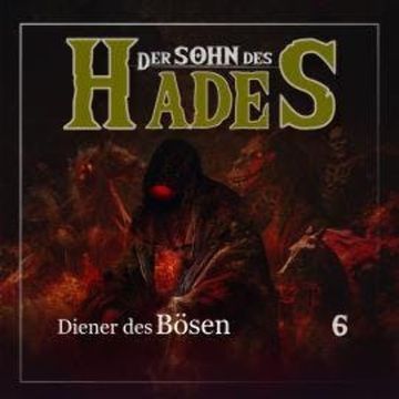 Der Sohn des Hades, Folge 6: Diener des Bösen audiobook, Ascan von Bargen