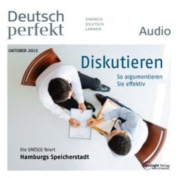 Deutsch lernen Audio - Diskutieren audiobook, Spotlight Verlag