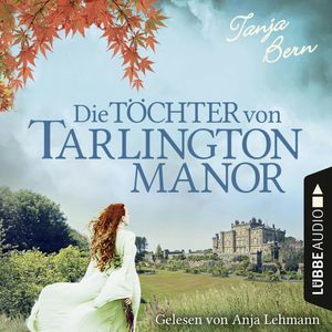 Die Töchter von Tarlington Manor, Tanja Bern