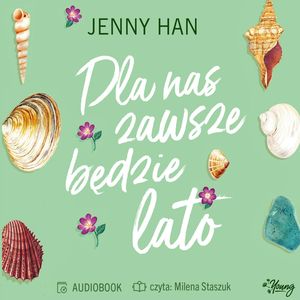 Dla nas zawsze będzie lato. Lato. Tom 3, Jenny Han