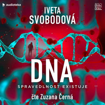 DNA - spravedlnost existuje audiobook, Iveta Svobodová
