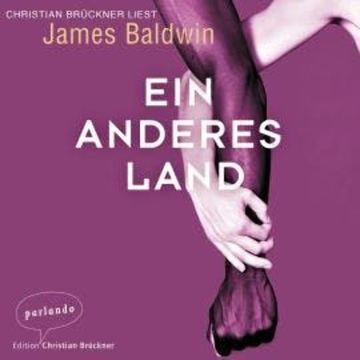 Ein anderes Land, Band (Ungekürzt) audiobook, James Baldwin
