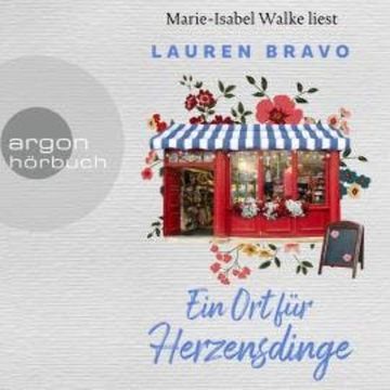 Ein Ort für Herzensdinge (Ungekürzte Lesung) audiobook, Lauren Bravo