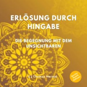 Erlösung durch Hingabe, Thomas Herold