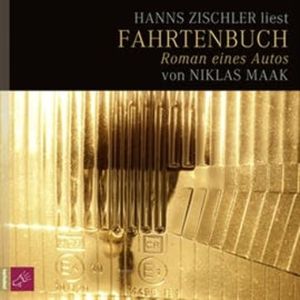 Fahrtenbuch - Roman eines Autos, Hanns Zischler