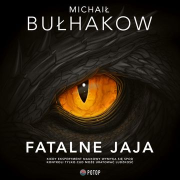 Fatalne jaja audiobook, Michaił Bułhakow