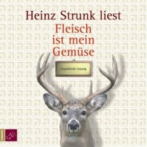 Fleisch ist mein Gemüse, Heinz Strunk