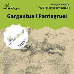 Gargantua i Pantagruel, Francois Rabelais