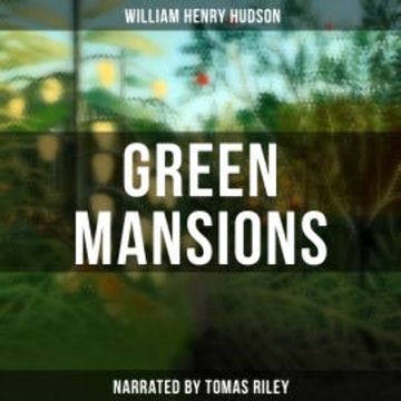 Green Mansions audiobook, William Henry Hudson