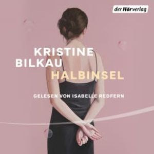 Halbinsel, Kristine Bilkau